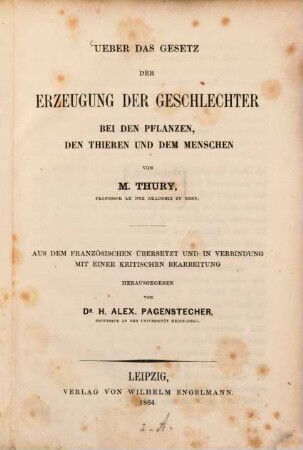 Über das Gesetz der Erzeugung der Geschlechter bei den Pflanzen, den Thieren und dem Menschen