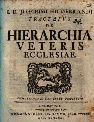 B.D. Joachimi Hildebrandi Tractatvs De Hierarchia Veteris Ecclesiae