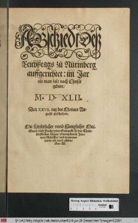 Abschiedt Deß Reichßtags z°u Nürmberg auffgerichtet: im Jar als man zalt nach Christi geburt/ M.D.XLII. Den XXVI. tag des Monats Augusti geschehen