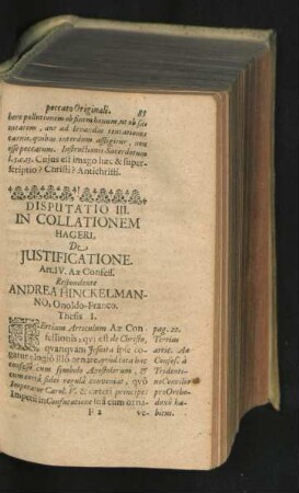 Disputatio III. In Collationem Hageri, De Iustificatione. Respondente Andrea Hinckelmanno