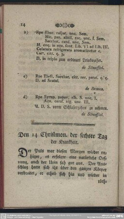 Den 14 Christmon. der sechste Tag der Krankheit