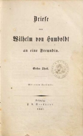 Briefe an eine Freundin [i.e. Charlotte Diede], 1 : Mit einem Facsimile