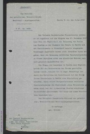 Abschrift eines Briefes des Ministers der geistlichen, Unterrichts- und Medizinal - Angelegenheiten an den Verband Norddeutscher Frauenvereine, z.H. der ersten Vorsitzenden Julie Eichholz