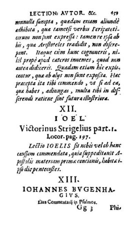 XIII. Iohannes Bvgenhagivs. Eius Commentarii in Psalmos. Philippus in præfat. in eosd. Anno 1524.