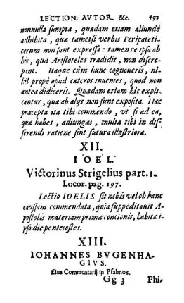 XIII. Iohannes Bvgenhagivs. Eius Commentarii in Psalmos. Philippus in præfat. in eosd. Anno 1524.