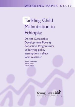 Tackling child malnutrition in Ethiopia : do the sustainable development poverty reduction programme’s underlying policy assumptions reflect local realities?