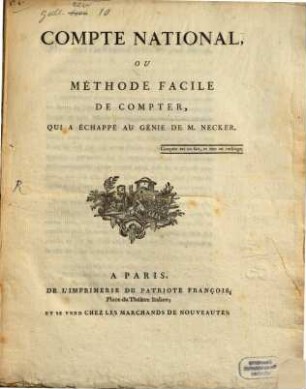Compte national, ou méthode facile de compter, qui a échappé au génie de M. Necker