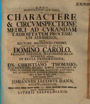 Disputatio Juridica De Charactere & Circvmspectione Medici Ad Cvrandam Tædiositatem Processuum Adhibendi