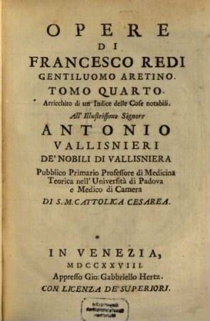Opere Di Francesco Redi Gentiluomo Aretino, Ed'Accademico Della Crusca, 4 : Arricchito di un Indice delle Cose notabili