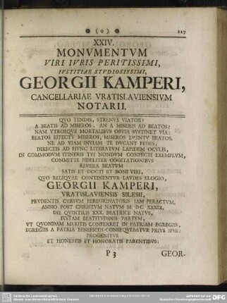 XXIV. Monumentum Viri Iuris Peritissimi, Iustitiae Studiosissimi, Georgii Kamperi, Cancellariae Vratislaviensium Notarii
