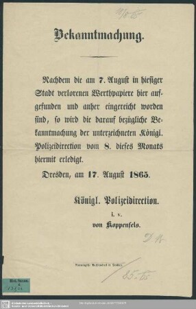 Bekanntmachung... Dresden 17. Aug. 1865 [betr. die Auffindung der am 7. Aug. verlorenen Werthpapieren]