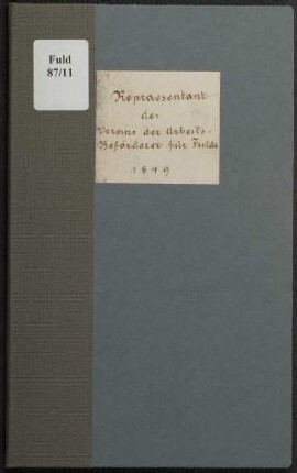 1849: Der Repräsentant des Vereins der Arbeits-Beförderer sowie der Gesellschaft der Gewerbs- und Handels-Fortschritte für den Verwaltungs-Bezirk Fulda