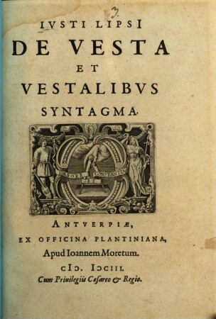 Justi Lipsi[i] De Vesta et Vestalibus syntagma