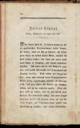 Drittes Kapitel. Geld, Mädchen! ich habe dich lieb.