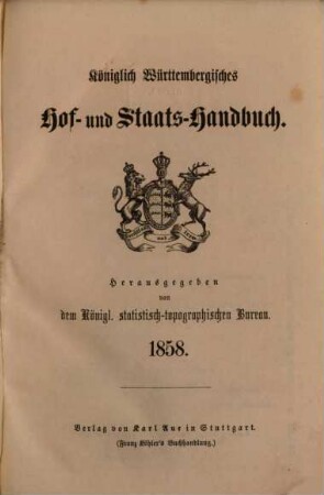 Königlich-Württembergisches Hof- und Staats-Handbuch. 1858