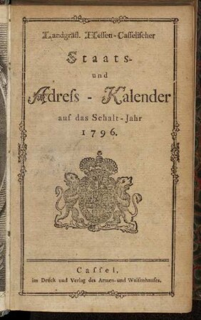 1796: Landgräflich-Hessen-Casselischer Staats- und Adreß-Calender