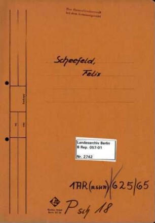 Personenheft Felix Scheefeld (*23.11.1908, +00.00.1948), Regierungsoberinspektor und SS-Hauptsturmführer