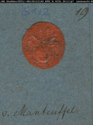 Siegler: Manteuffel Überlieferungsart: Abdruck. Stoff: Lack Farbe: rot Form: oval. Durchmesser: 23 mm