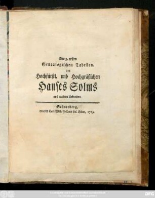 Die 5 ersten Genealogischen Tabellen des Hochfürstl. und Hochgräflichen Hauses Solms aus wahren Urkunden