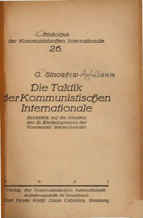 Die Taktik der Kommunistischen Internationale : (Rückblick auf die Arbeiten des III. Weltkongresses der Kommunistischen Internationale)