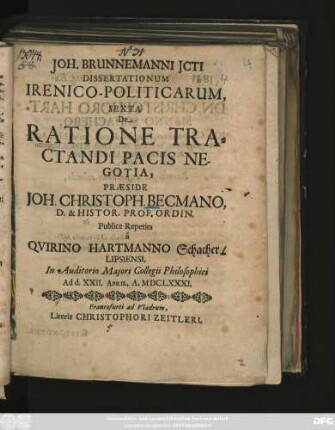 Joh. Brunnemanni Icti Dissertationum Irenico-Politicarum, Sexta De Ratione Tractandi Pacis Negotia