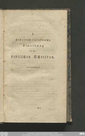 I. Historisch-praktische Einleitung in die biblischen Schriften.