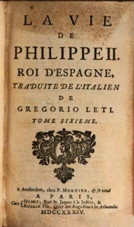 La Vie De Philippe II. Roi d'Espagne, 6
