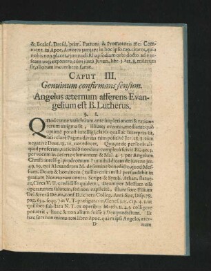 Caput III. Genuinum confirmans sensum. Angelus aeternum afferens Evangelium est B. Lutherus.