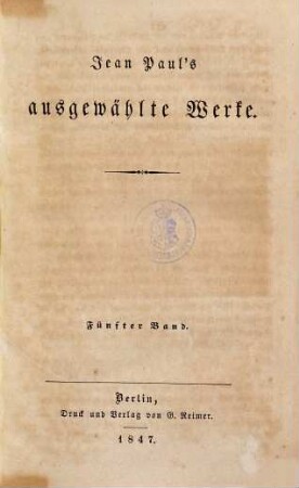 Jean Paul's ausgewählte Werke, Fünfter Band. Hesperus, oder 45 Hundsposttage