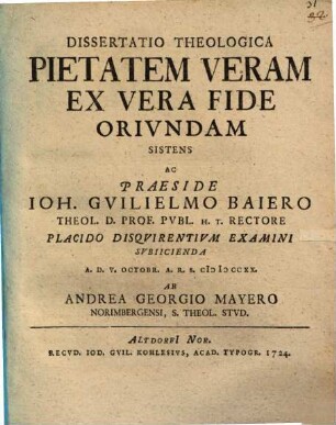 Diss. theol. pietatem veram ex vera fide oriundam sistens