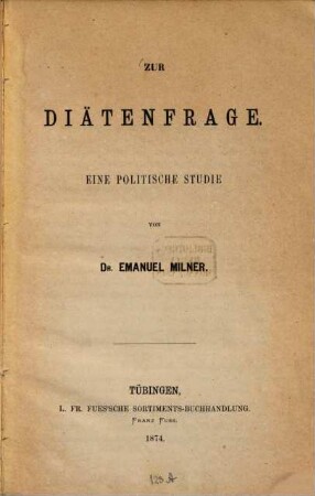 Zur Diätenfrage : eine politische Studie