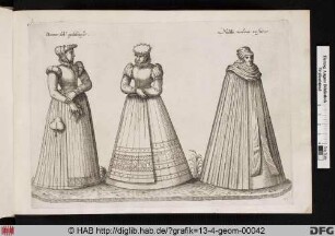 [Frauen eines Palatinats und eine Witwe, in entsprechender Kleidung. Kostümkunde.]