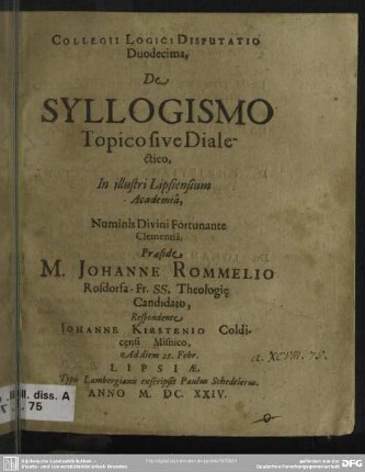 De syllogismo topico sive dialectico : Collegii logici disputatio duodecima