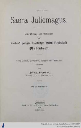Sacra Juliomagus : ein Beitrag zur Geschichte der weiland heiligen Römischen freien Reichsstadt Pfullendorf
