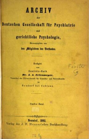 Archiv der Deutschen Gesellschaft für Psychiatrie und Gerichtliche Psychologie. 5, 5. 1862
