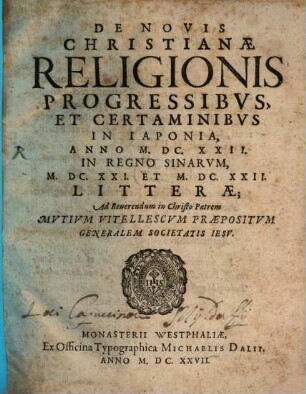 Litterae de novis christianae religionis progressibus in Iaponia, et in regno Sinarum 1621/22