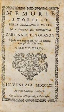 Memorie storiche della legazione e morte dell'eminentiss. Monsignor Cardinale di Tournon ..., 3