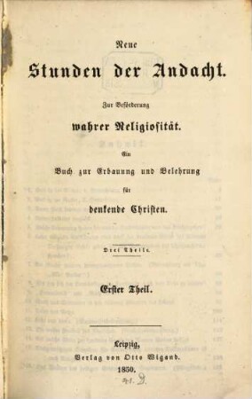 Neue Stunden der Andacht : zur Beförderung wahrer Religiosität ; ein Buch zur Erbauung und Belehrung für denkende Christen. 1