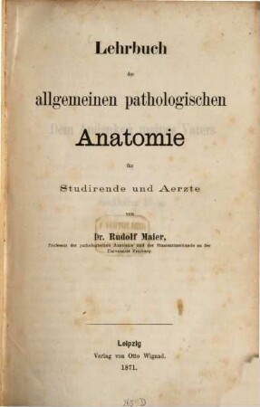 Lehrbuch der allgemeinen pathologischen Anatomie für Studirende und Aerzte
