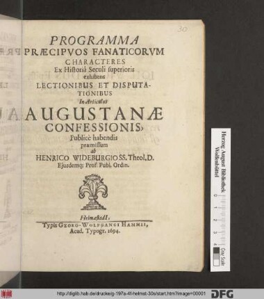 Programma Praecipuos Fanaticorum Characteres Ex Historia Seculi superioris exhibens Lectionibus Et Disputationibus In Articulos Augustanae Confessionis, Publice habendis praemissum