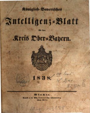 Intelligenzblatt der Königlich Bayerischen Regierung von Oberbayern. 1838