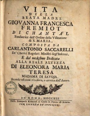Vita della beata madre Giovanna Francesca Fremiot di Chantal, fondatrice dell'ordine della visit. di S. Maria