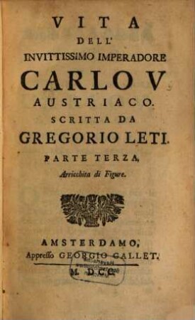 Vita Dell'Invittissimo Imperadore Carlo V. Austriaco, 3