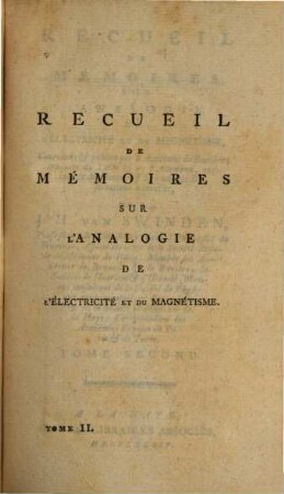 Analogie De L'Electricite, Et Du Magnetisme, Ou Recueil De Memoires, Couronnés par l'Academie de Baviere, 2