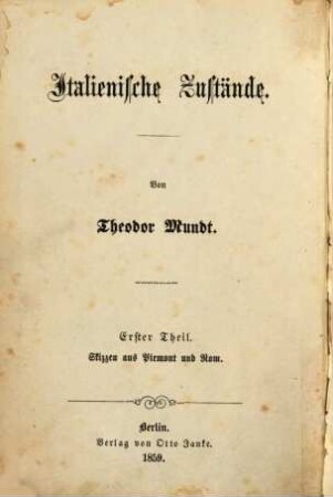 Italienische Zustände, 1. Skizzen aus Piemont und Rom