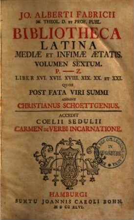 Bibliotheca latina mediae et infimae aetatis. 6. Libri XVI-XXI.P-Z. 1746.940 S.