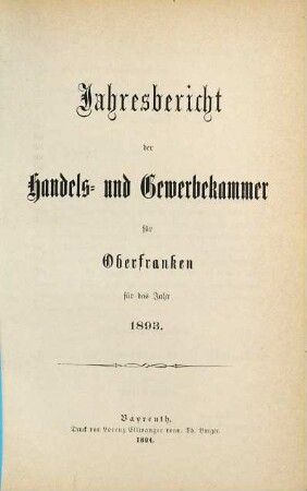Jahresbericht der Handels- und Gewerbekammer für Oberfranken pro .... 1893