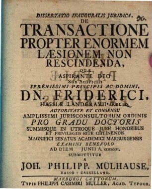 Diss. inaug. iur. de transactione propter enormen laesionem non rescindenda