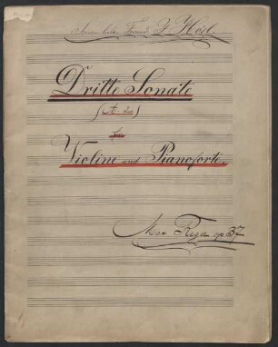 Sonatas, vl, pf, op. 41, RWV op. 41, A-Dur - BSB Mus.ms. 23648-1 : Seinem lieben Freunde J. Hösl. // Dritte Sonate // (A-Dur) // für // Violine und Pianoforte. // Max Reger op. 37