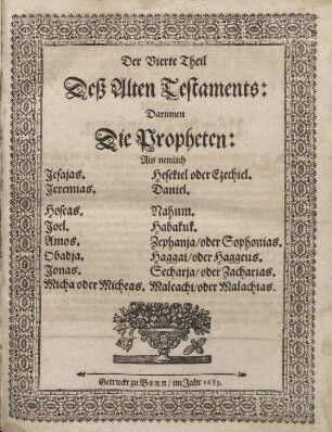 Biblia, Das ist: Alle Bücher Heil. Schrifft Alten und Newen Testaments. Th. 4. Die Propheten